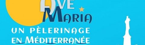 Exposition temporaire : AVE MARIA - Un pèlerinage en Méditerranée